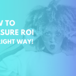 Measure ROI
